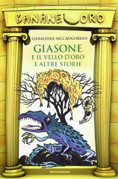 giasone e il vello d\'oro e altre storie