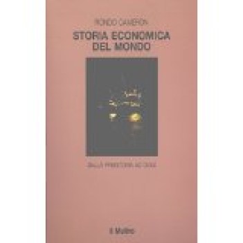 storia economica del mondo dalla preistoria ad oggi