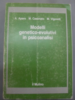 modelli genetico-evolutivi in psicoanali(f.c.)