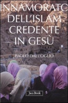 innamorato dell\'islam credente in ges. dell\'islamofilia