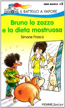 bruno lo zozzo e la dieta mostruosa