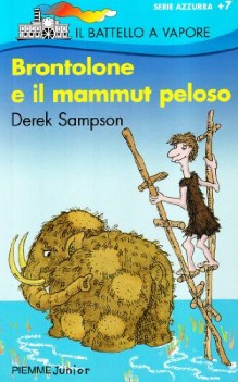 brontolone e il mammut peloso