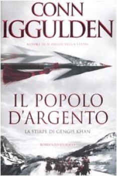 popolo d\'argento la stirpe di gengis khan