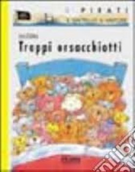 troppi orsacchiotti