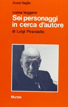 come leggere sei personaggi in cerca...