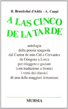 a las cinco de la tarde. antologia della