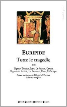 tutte le tragedie vol.2 euripide