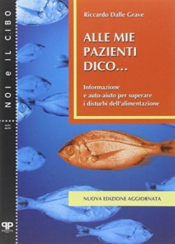 alle mie pazienti dico