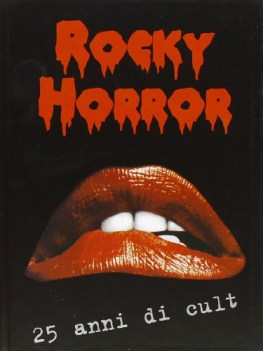 rocky horror 25 anni di cult