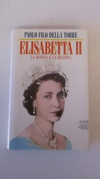 elisabetta II  la donna e la regina