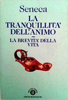 tranquillita dell\'animo - brevita della vita