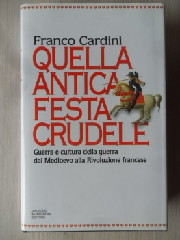 quella antica festa crudele