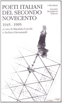 poeti italiani del secondo novecento 1945-1995 I MERIDIANI NO EDICOLA