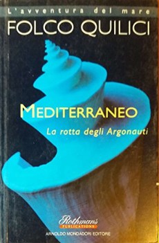 mediterraneo la rotta degli argonauti