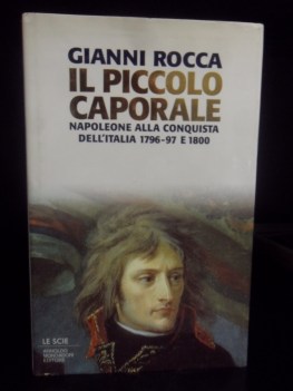 piccolo caporale napoleone alla conquista dell\'Italia 1796/1800