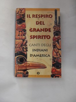 respiro del grande spirito canti degli indiani d\'america