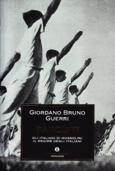 fascisti gli italiani di mussolini il regime degli italiani