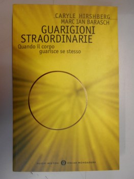 guarigioni straordinarie quando il corpo guarisce se stesso