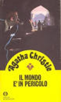 mondo e\' in pericolo