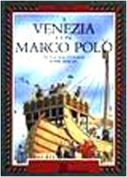 a venezia con marco polo (macch.d/tempo)