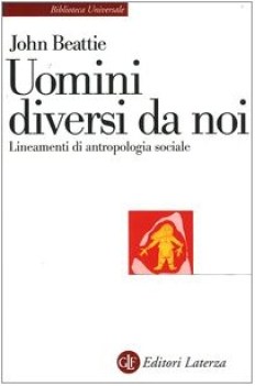 uomini diversi da noi. lineamenti di antropologia sociale