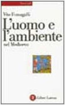 uomo e l\'ambiente nel medioevo