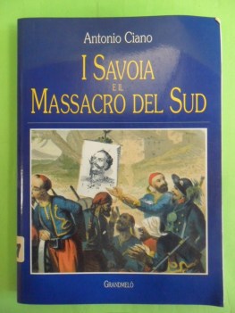 savoia e il massacro del sud