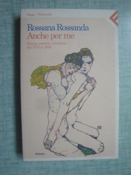 anche per me. donna, persona, memoria dal 1973 al 1986