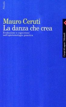 danza che crea evoluzione e cognizione nell\'epistemologia genetica