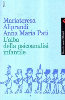 alba della psicoanalisi infantile