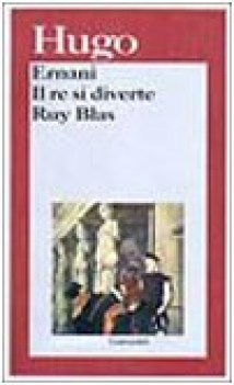 ernani il re si diverte ruy blas