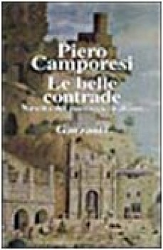 belle contrade. nascita del paesaggio italiano