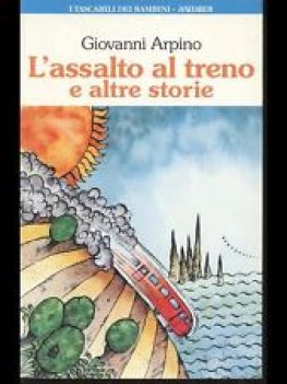 assalto al treno e altre storie