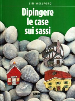 dipingere le case sui sassi