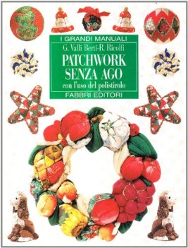 patchwork senza ago con l\'uso del polistirolo