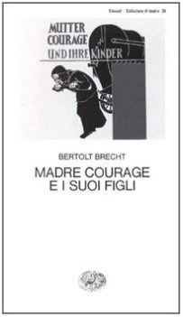 madre courage e i suoi figli (teatro 26)