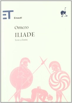 iliade (TF greco) vedi 9788806219109 (calzecchi onesti)