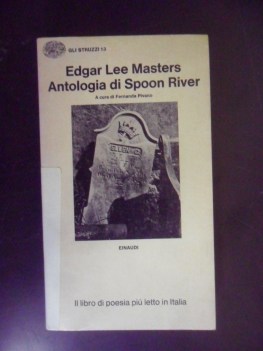 antologia di spoon river (gli struzzi 13)