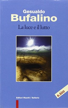 luce e il lutto (fuori catalogo)