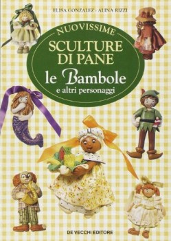 nuovissime sculture di pane le bambole e