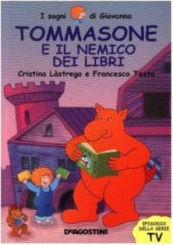 tommasone e il nemico dei libri