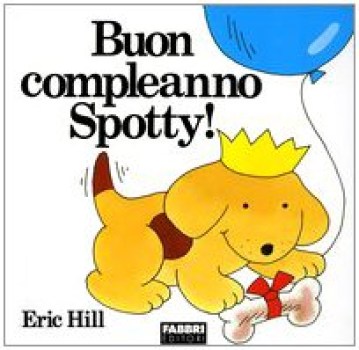 buon compleanno spotty (libri magici)