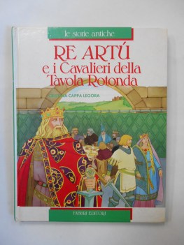 re artu e i cavalieri della tavola rotonda