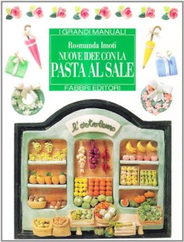 nuove idee con la pasta al sale (imoti)