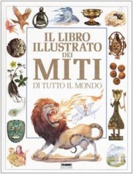 libro illustrato dei miti di tutto il mondo