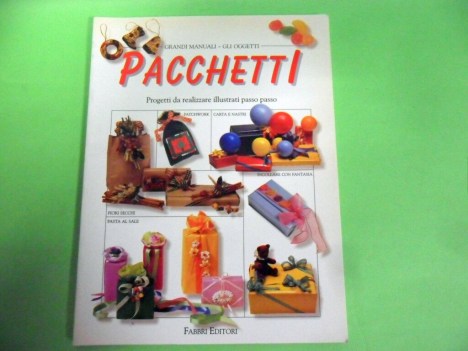 pacchetti. progetti da realizzare illustrati passo passo