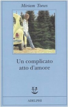 complicato atto d\'amore