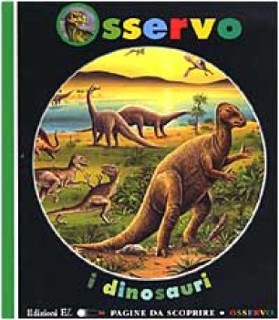 osservo i dinosauri