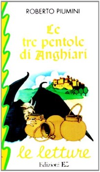 tre pentole di anghiari (letture 22)