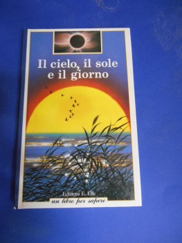 cielo il sole il giorno